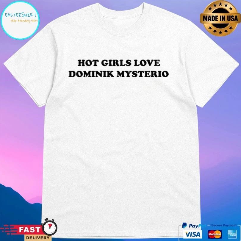 Liv Morgan Hot Girls Love Dominik Mysterio T-shirts