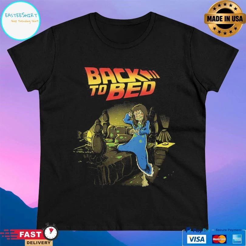 Back To Bed T-shirts