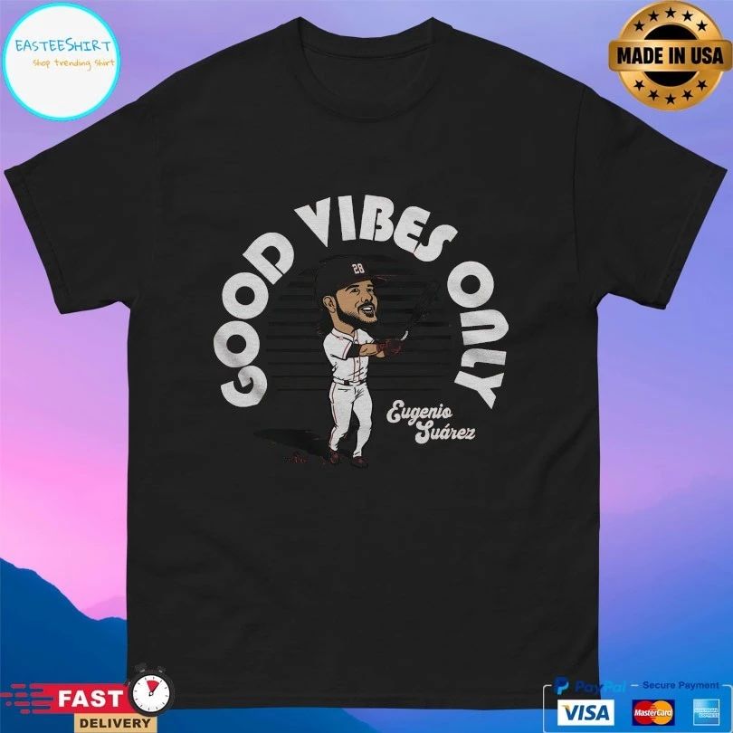 Good Vibes Only Eugenio Suarez Cincinnati Reds T-shirts