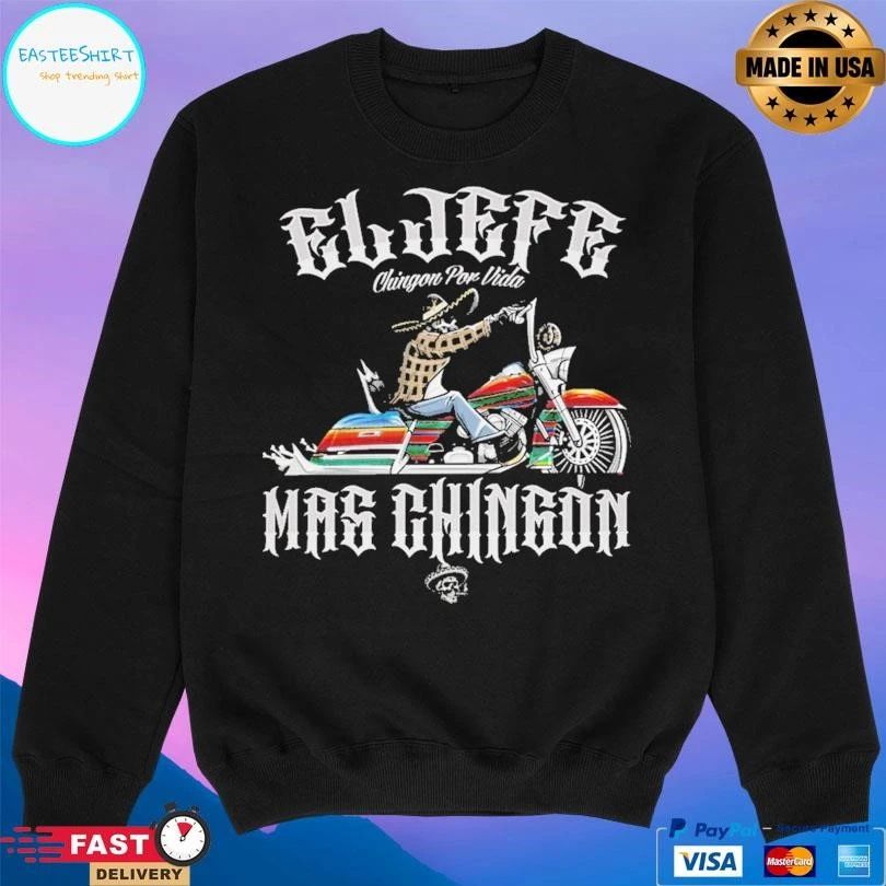 El Jefe Chingon Por Vida Mas Chingon T-shirts