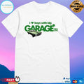 I Love Boy With Big Garages T-shirts