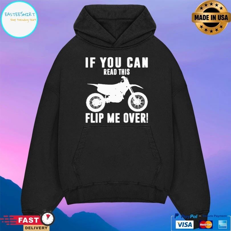 If You Can Read This Flip Me Over Motorbike T-shirt