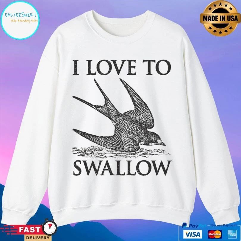I Love To Swallow T-shirts