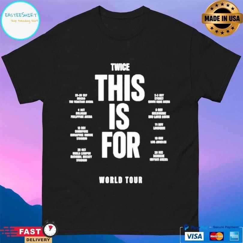 Twice This Is For World Tour In Singapore T-shirts