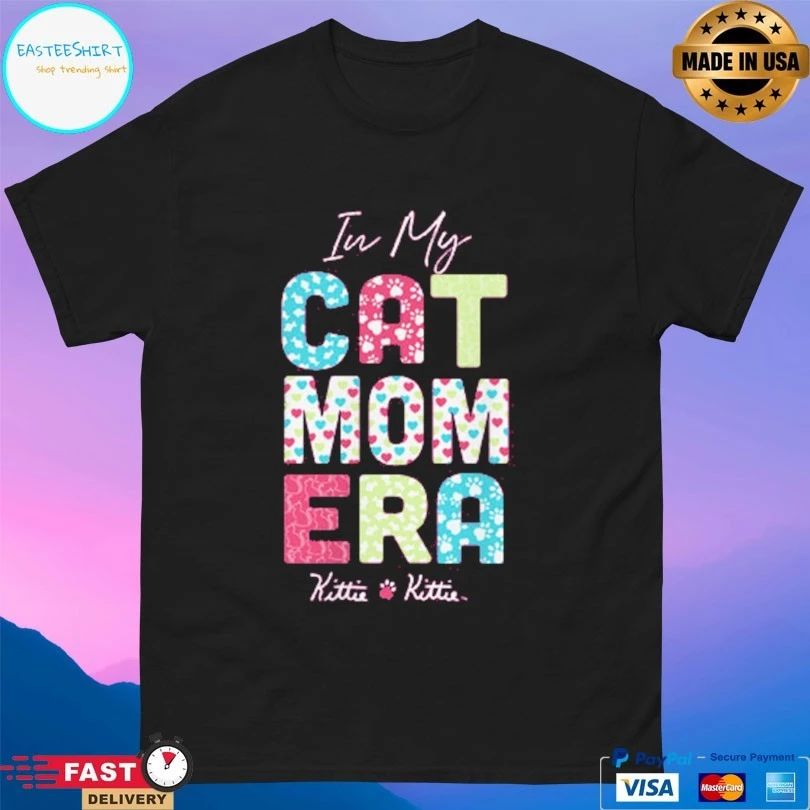 In My Cat Mom Era Kittie T-shirt