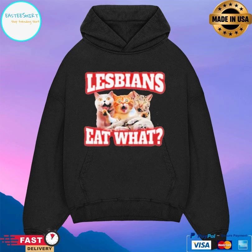 Lesbians Eat What Cat Meme T-shirts