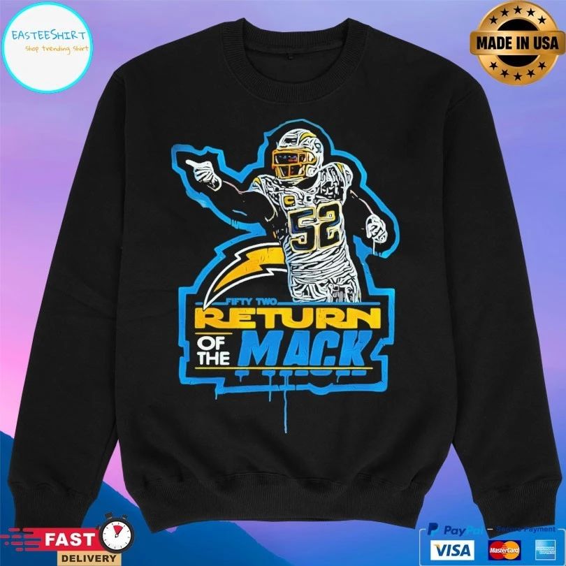 Khalil Mack 52 Los Angeles Chargers Fifty Two Return Of The Mack T-shirts