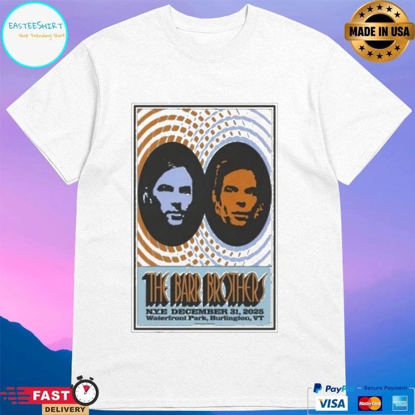 The Barr Brothers At Waterfront Park In Burlington Vt On Dec 31 2025 T-shirts