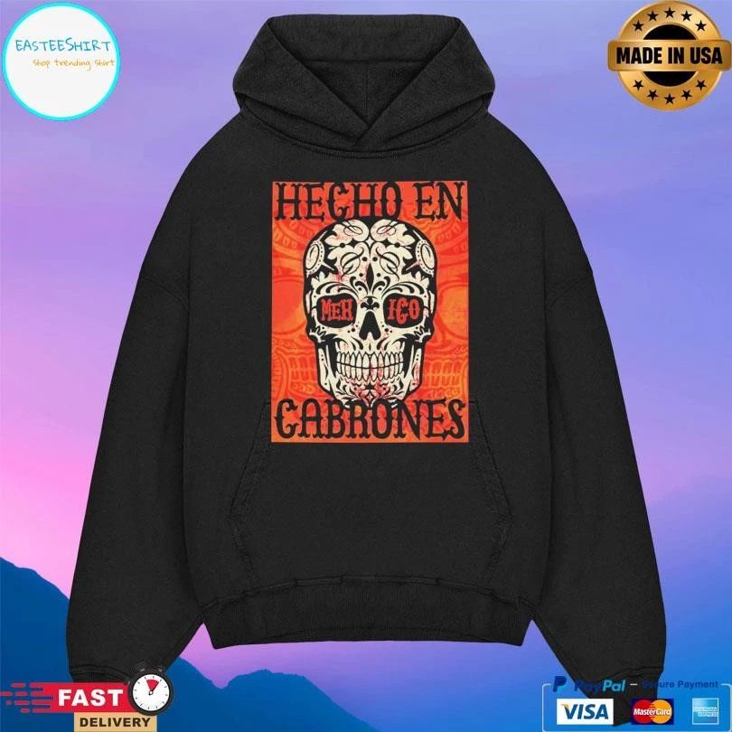Hecho En Mexico Cabrones Skull T-shirts