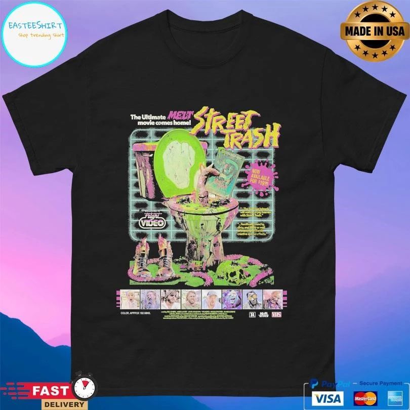 The Ultimate Melt Movie Comes Home Street Trash On Videocassette T-shirts