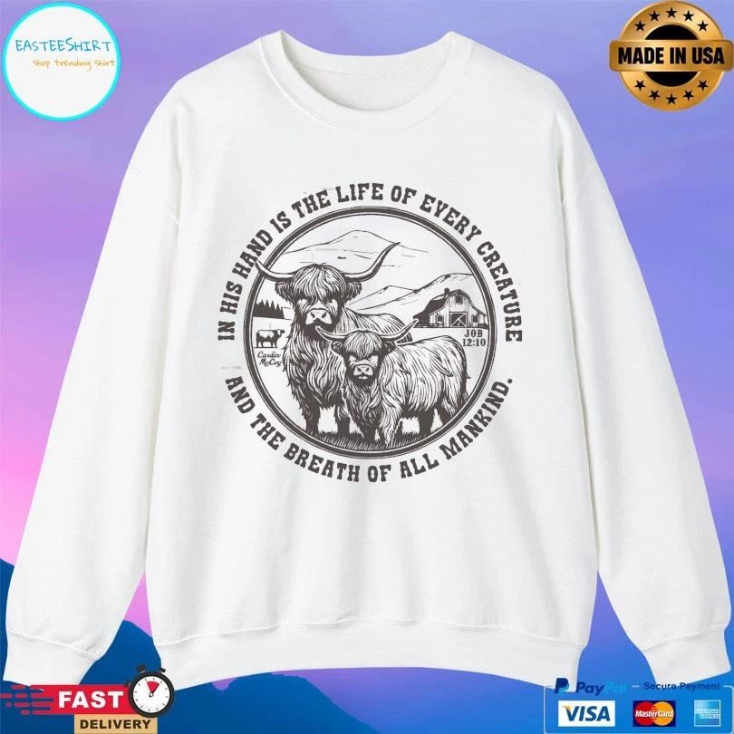 In His Hand Is The Life Of Every Creature And The Breath Of All Mankind T-shirts