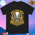 Dexter Deville Hate Fear Dread T-shirts