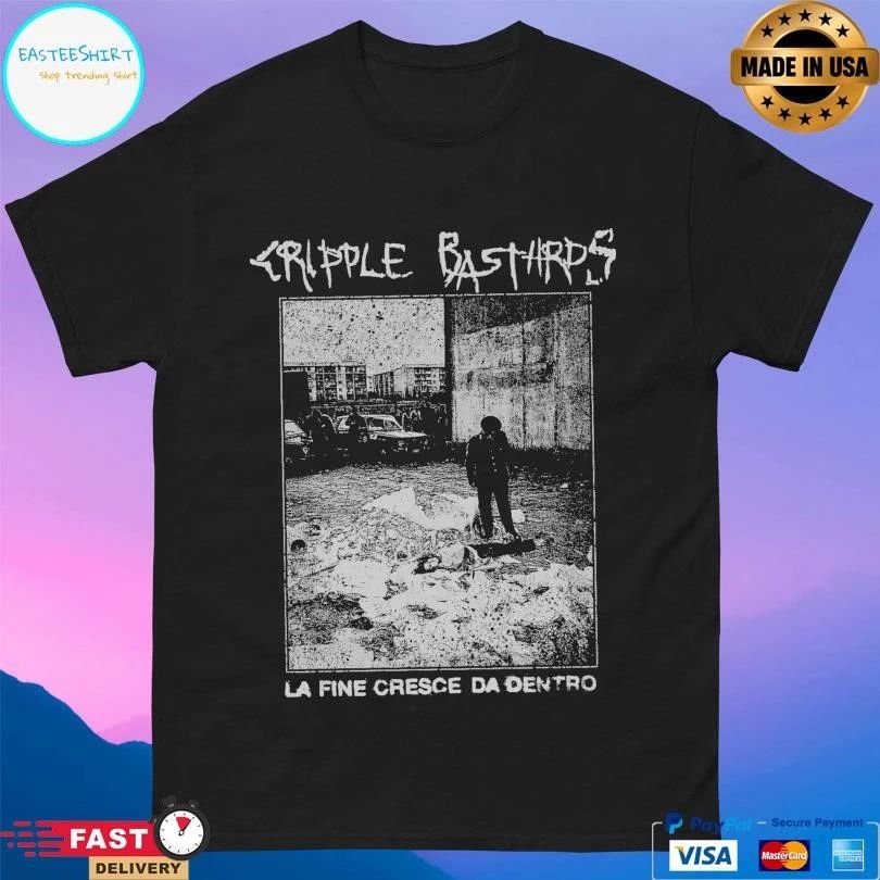 Cripple Bastards La Fine Cresce Da Dentro T-shirts