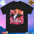 Emily Saxton I’m Not A Karen T-shirts