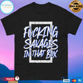 Fucking Savages In That Box Aaron Boone New York Yankees T-shirt