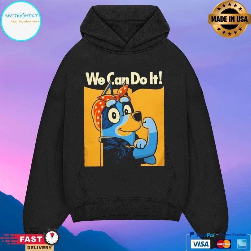 Rosie The Heeler We Can Do It T-shirts