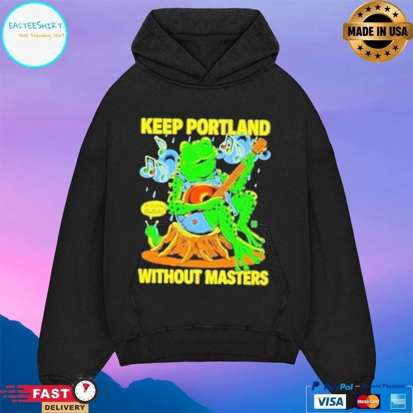 Frog Keep Portland Without Masters T-shirts