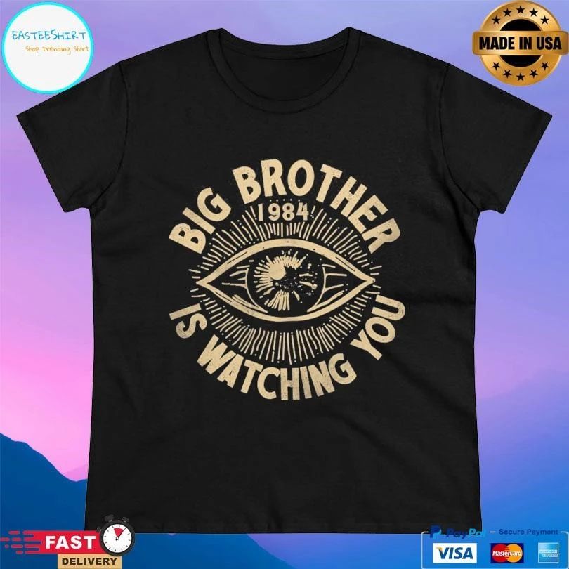 Eye Big Brother Is Watching You 1984 T-shirts