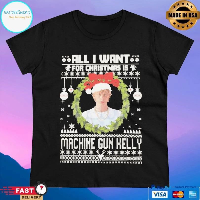All I Want For Christmas Is Machine Gun Kelly T-shirts