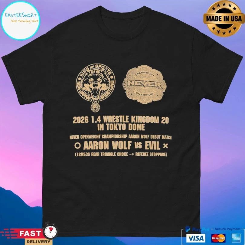 Aaron Wolf 2026 1 4 Wrestle Kingdom 20 In Tokyo Dome Never Openweight Championship Aaron Wolf Debut Match Aaron Wolf Vs Evil T-shirts