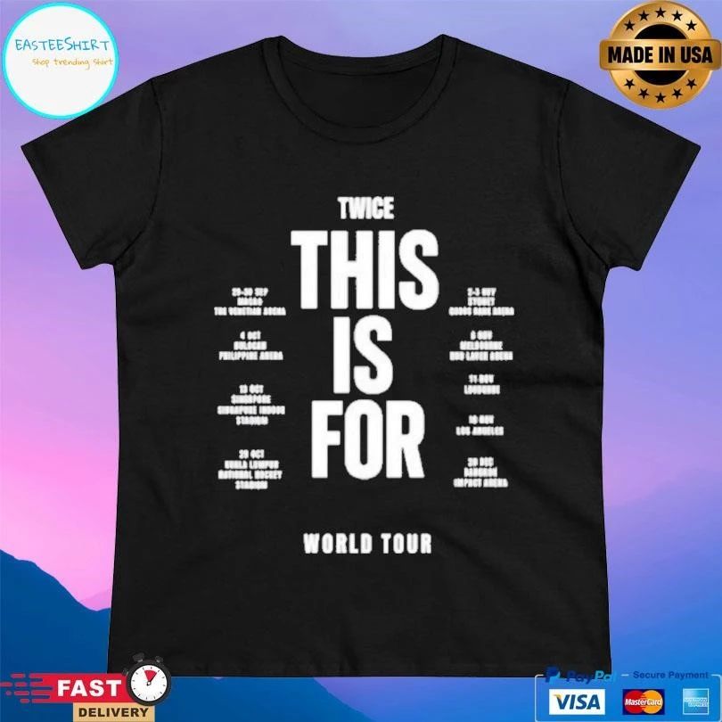 Twice This Is For World Tour In Singapore T-shirts