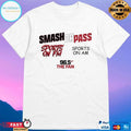 Fescoe And Dusty Smash Or Pass Sports On Fm Sports On Am 96.5 The Fan T-shirts