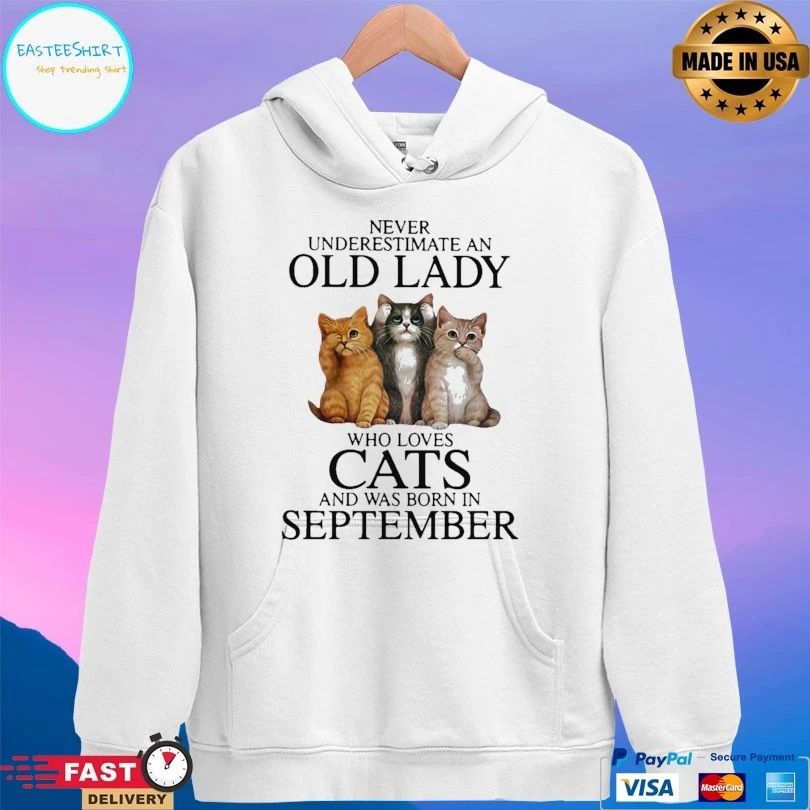 Never Underestimate An Old Lady Who Loves Cats And Was Born In September T-shirt