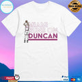 Miami Runs On Duncan Basketball T-shirt