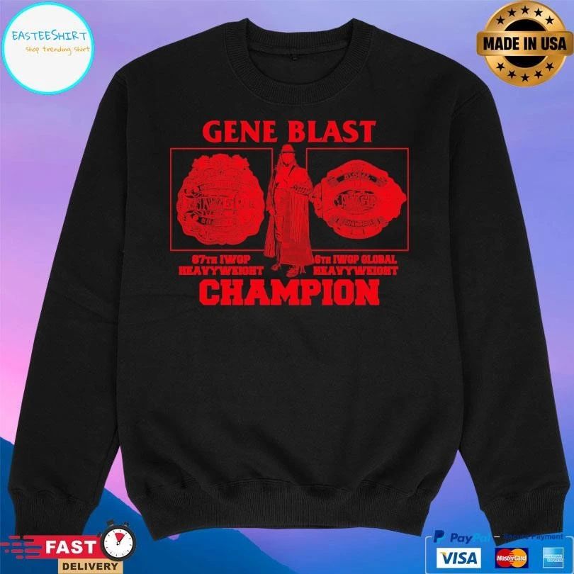 Gene Blast 87th Iwgp Heavyweight 6th Iwgp Global Heavyweight Champion T-shirtsgene Blast 87th Iwgp Heavyweight 6th Iwgp Global Heavyweight Champion T-shirts
