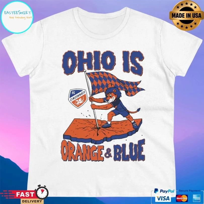 Ohio Is Orange And Blue Fc Cincinnati T-shirts