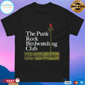 The Punk Rock Birdwatching Club T-shirts