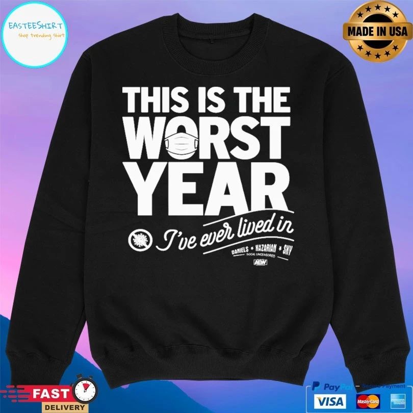This Is The Worst Year I’ve Ever Lived In Daniels Kazarian Sky T-shirt