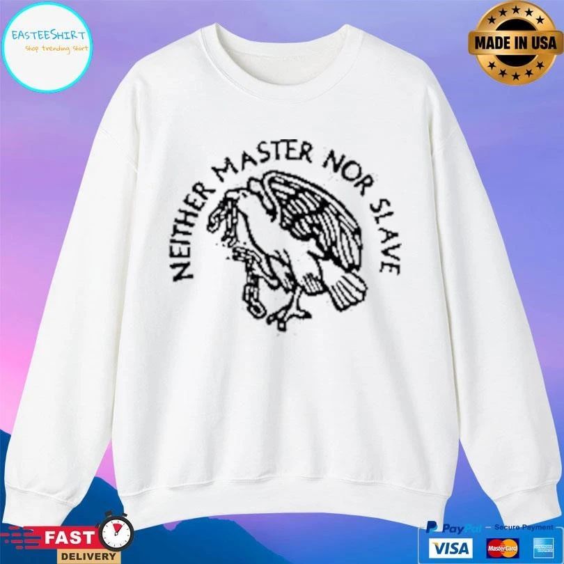 Neither Master Nor Slave T-shirts