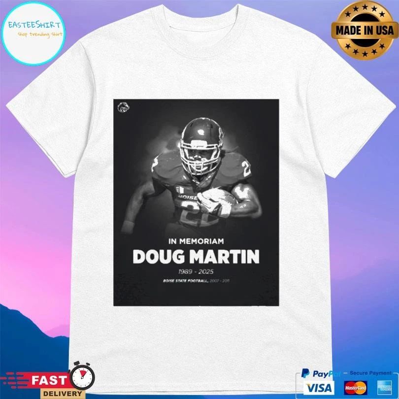 In Memoriam Doug Martin 1989 2025 Boise State Football 2007 2011 T-shirts