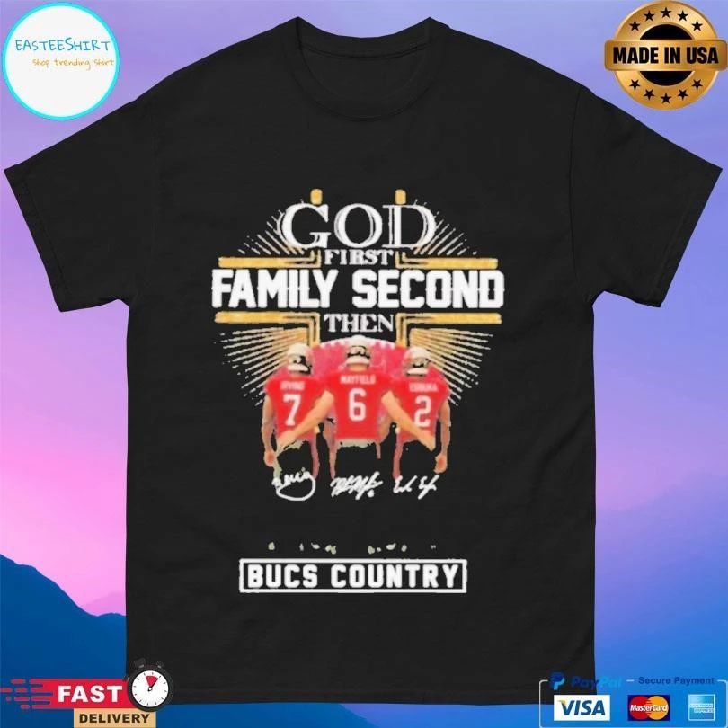 God First Family Second Then Tampa Bay Buccaneers Country Player T-shirts