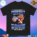 Ich Bin Nicht Perfekt Aber Ich Bin Aus Schöngeising Und Das Ist Fast Das Gleiche T-shirt