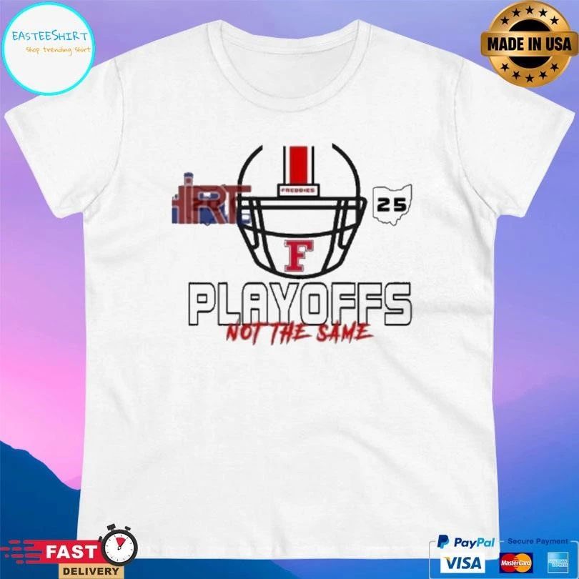 Freddies Playoffs Not The Same 2025 T-shirts