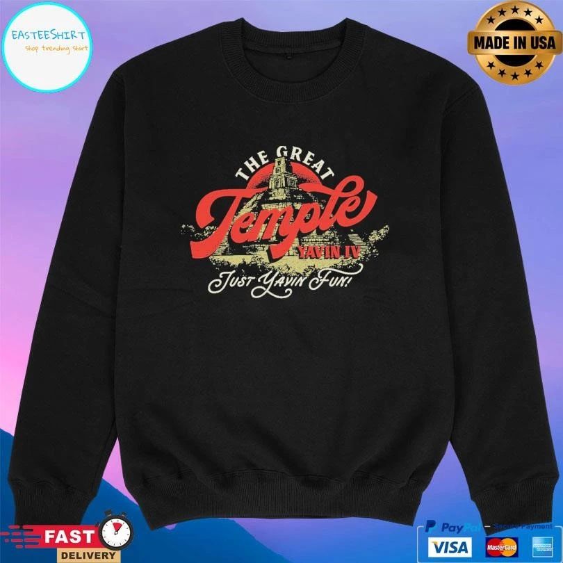 The Great Temple Yavin IV Just Yavin Fun T-shirts