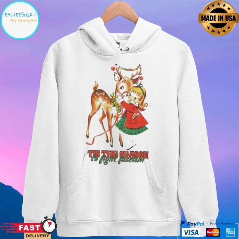 Tis The Season To Fight Fascism Christmas Reindeer Anti Trump Christmas 2025 T-shirts