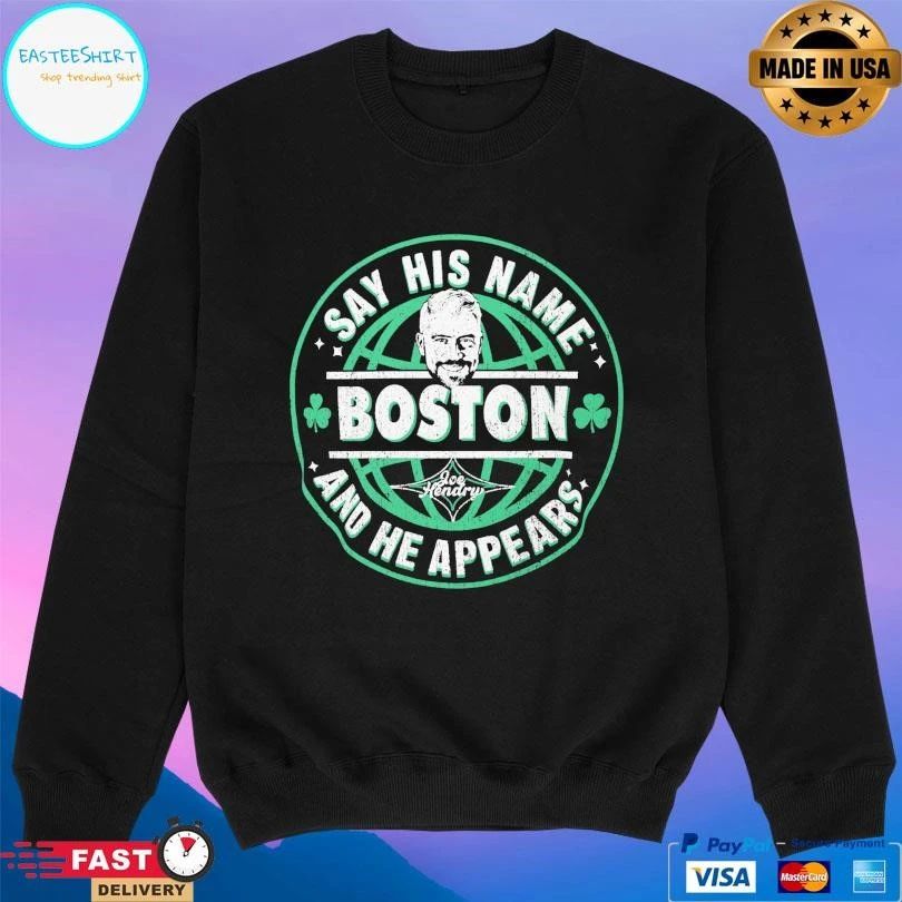 Joe Hendry Say His Name Boston And He Appears T-shirts