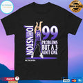 High Point Panthers Chase Johnston Jumpshot 99 Problem But A 3 Ain’t One Acts 20 24 T-shirts