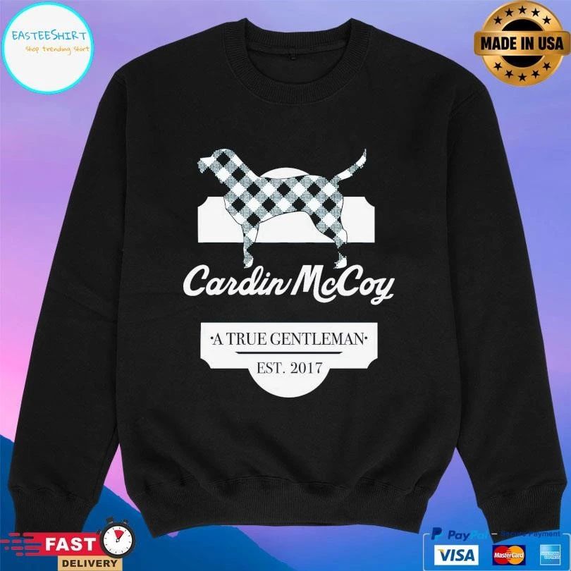 Cardin Mccoy A True Gentleman Est 2017 T-shirts
