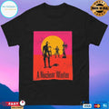 A Nuclear Winter In The Wasteland Patrolling The Mojave Almost Makes You Wish For T-shirt