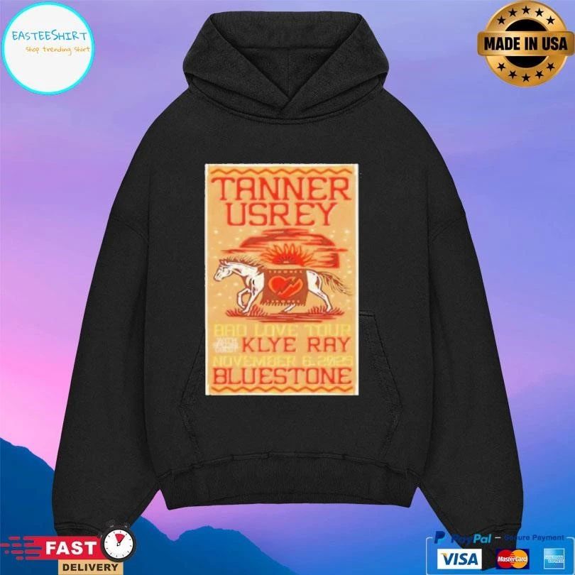Tanner Usrey Bad Love Tour Hom Special Guest Klye Ray November 6 2025 Bluestoner T-shirts