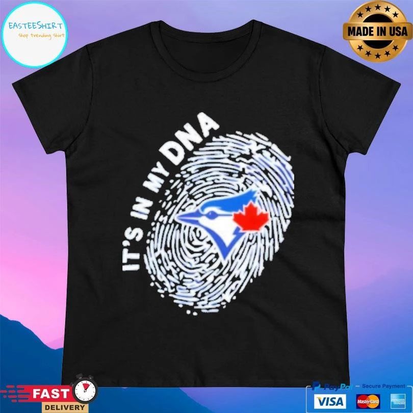 Toronto Blue Jays In My Dna 2025 Mlb T-shirts