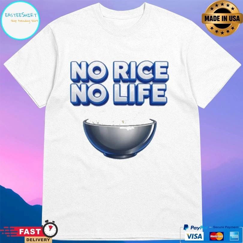 No Rice No Life Rice Bowl T-shirts