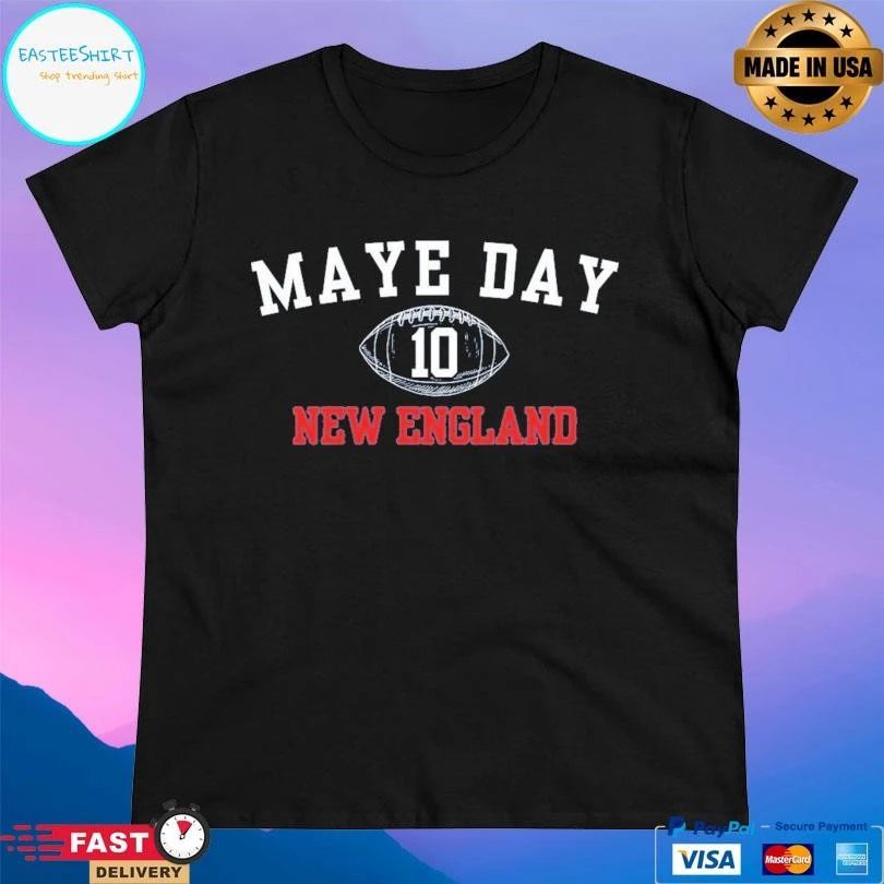 Maye Day 10 New England Football T-shirts