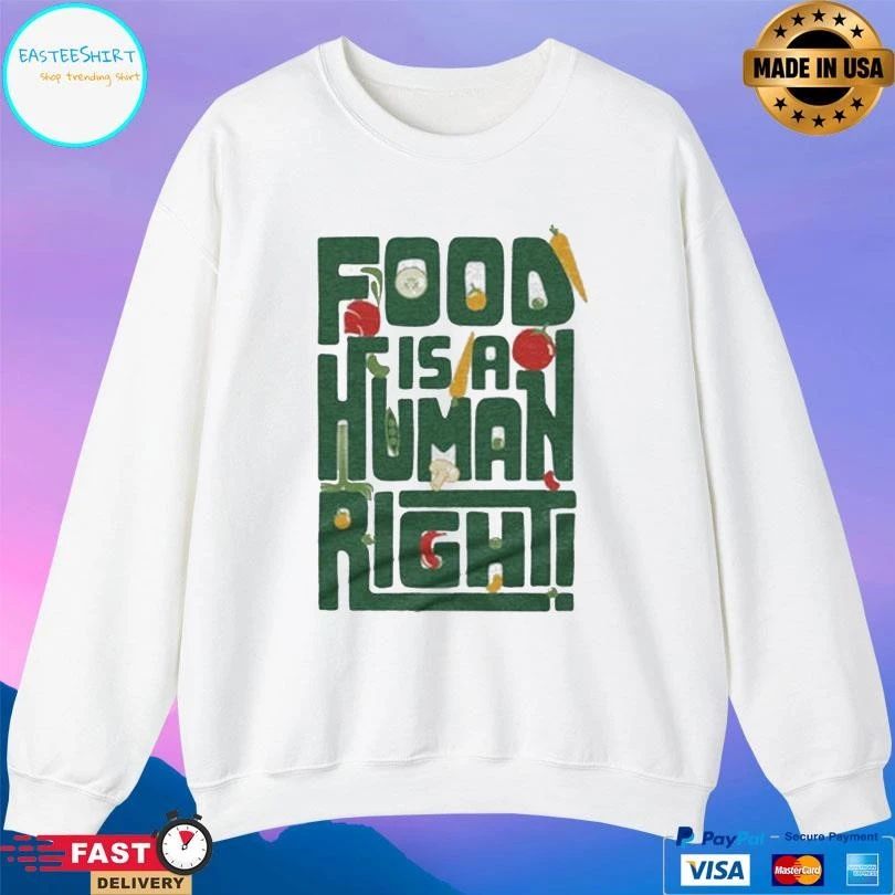 Harvesters Food Is A Human Right T-shirts