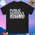 Public Schools Unite Us Wisconsin Public Education Network T-shirts