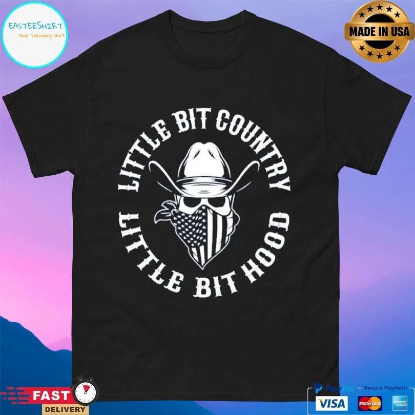 Little Bit Country Little Bit Hood Cowboy Skull T-shirts